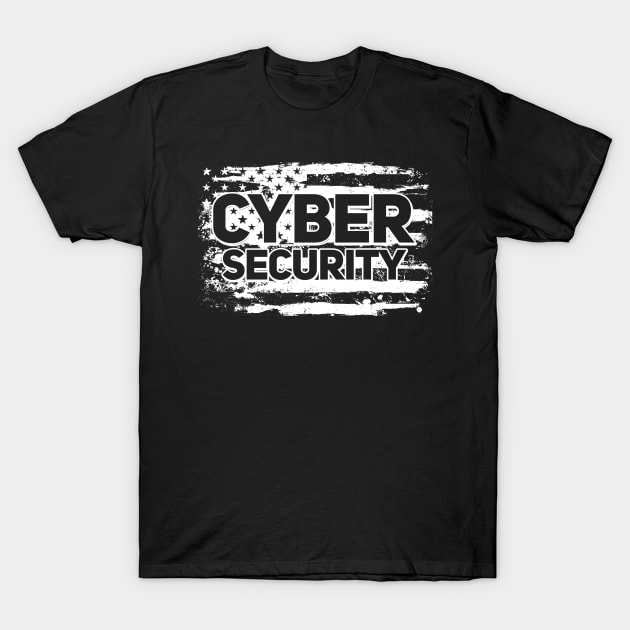 Cybersecurity American Flag IT Computer T-Shirt by KAWAIITEE